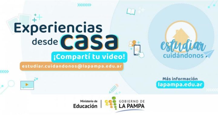 “Experiencias desde Casa”: L a propuesta audiovisual del Ministerio de Educación de La Pampa