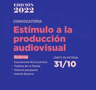 La Pampa: Convocatoria Estímulo a la Producción Audiovisual 2022